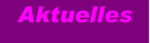 Aktuelles